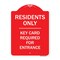 Signmission Residence-only-key Card Heavy-Gauge Aluminum Architectural Sign, 24" x 18", RW-1824-9899 A-DES-RW-1824-9899 - alternate 1